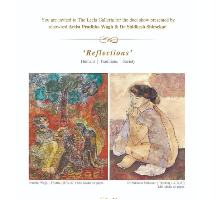 Senior Artist Pratibha Wagh and Prof. (Dr.) Siddhesh Shirsekar at the ‘Reflections’ duet art exhibition at Leela Galleria, Mumbai.